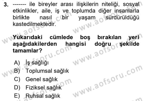 Sağlık Psikolojisi Dersi 2024 - 2025 Yılı (Vize) Ara Sınav Soruları 3. Soru