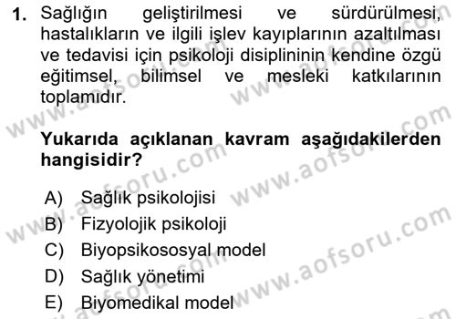 Sağlık Psikolojisi Dersi 2025 - 2026 Yılı (Final) Dönem Sonu Sınav Soruları 1. Soru