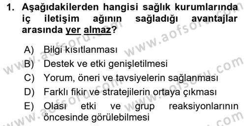 Sağlık İşletmelerinde Davranış Dersi 2020 - 2021 Yılı Yaz Okulu Sınav Soruları 1. Soru
