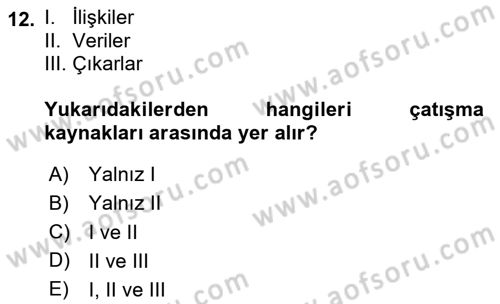 Sağlık İşletmelerinde Davranış Dersi 2020 - 2021 Yılı Yaz Okulu Sınav Soruları 12. Soru