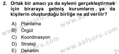 Sağlık İşletmelerinde Davranış Dersi 2020 - 2021 Yılı Yaz Okulu Sınav Soruları 2. Soru