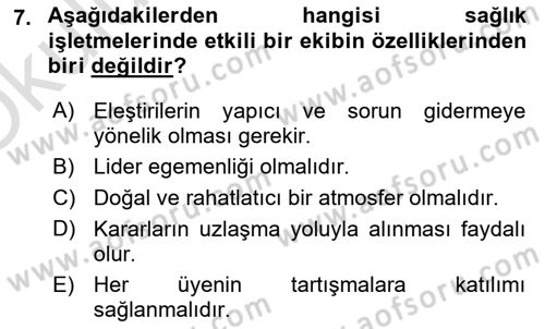 Sağlık İşletmelerinde Davranış Dersi 2020 - 2021 Yılı Yaz Okulu Sınav Soruları 7. Soru