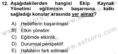 Sağlık İşletmelerinde Davranış Dersi 2021 - 2022 Yılı (Vize) Ara Sınav Soruları 12. Soru