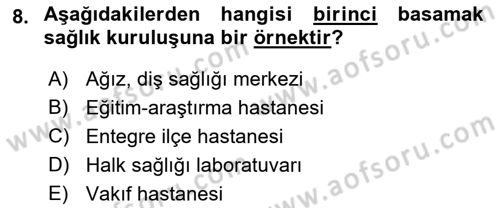 Sağlık İşletmelerinde Davranış Dersi 2021 - 2022 Yılı (Vize) Ara Sınav Soruları 8. Soru