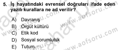 Sağlık İşletmelerinde Davranış Dersi 2021 - 2022 Yılı (Final) Dönem Sonu Sınav Soruları 5. Soru
