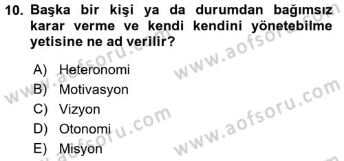 Sağlık İşletmelerinde Davranış Dersi 2021 - 2022 Yılı Yaz Okulu Sınav Soruları 10. Soru