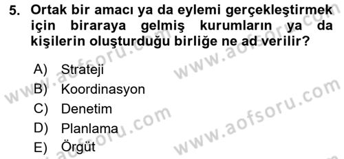 Sağlık İşletmelerinde Davranış Dersi 2021 - 2022 Yılı Yaz Okulu Sınav Soruları 5. Soru