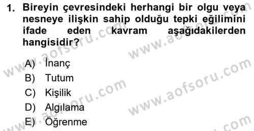 Sağlık İşletmelerinde Davranış Dersi 2022 - 2023 Yılı Yaz Okulu Sınav Soruları 1. Soru