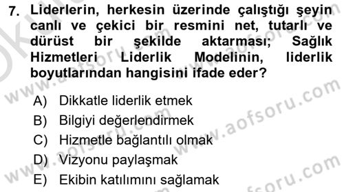 Sağlık İşletmelerinde Davranış Dersi 2022 - 2023 Yılı Yaz Okulu Sınav Soruları 7. Soru