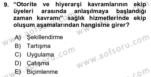 Sağlık İşletmelerinde Davranış Dersi 2022 - 2023 Yılı Yaz Okulu Sınav Soruları 9. Soru