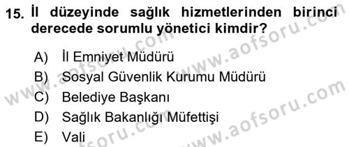 Sağlık İşletmelerinde Davranış Dersi 2023 - 2024 Yılı (Vize) Ara Sınav Soruları 15. Soru