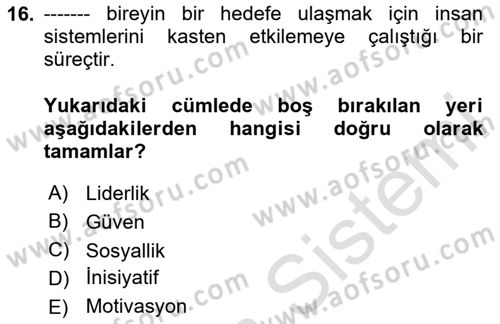 Sağlık İşletmelerinde Davranış Dersi 2023 - 2024 Yılı (Vize) Ara Sınav Soruları 16. Soru