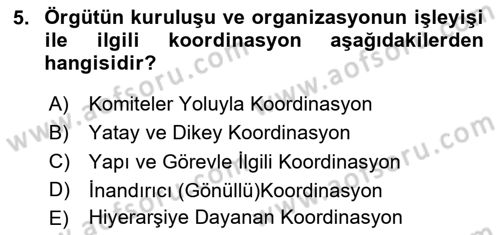 Sağlık İşletmelerinde Davranış Dersi 2023 - 2024 Yılı (Vize) Ara Sınav Soruları 5. Soru