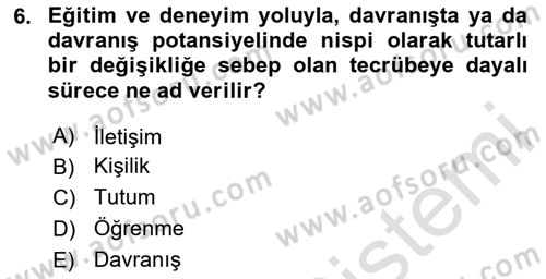 Sağlık İşletmelerinde Davranış Dersi 2023 - 2024 Yılı (Vize) Ara Sınav Soruları 6. Soru