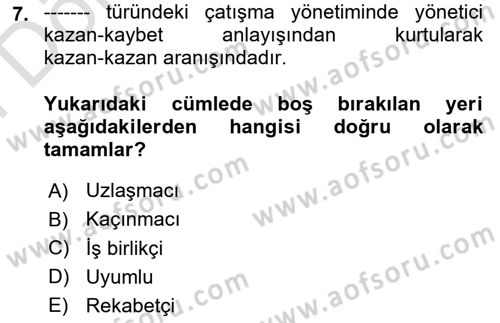 Sağlık İşletmelerinde Davranış Dersi 2023 - 2024 Yılı (Final) Dönem Sonu Sınav Soruları 7. Soru