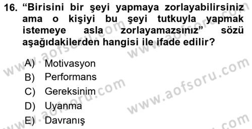 Sağlık İşletmelerinde Davranış Dersi 2023 - 2024 Yılı Yaz Okulu Sınav Soruları 16. Soru