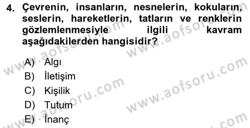 Sağlık İşletmelerinde Davranış Dersi 2023 - 2024 Yılı Yaz Okulu Sınav Soruları 4. Soru