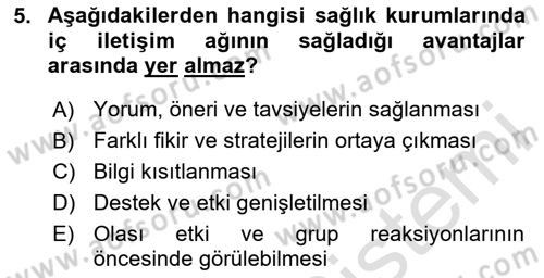 Sağlık İşletmelerinde Davranış Dersi 2023 - 2024 Yılı Yaz Okulu Sınav Soruları 5. Soru