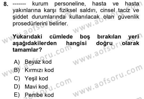 Sağlık İşletmelerinde Davranış Dersi 2023 - 2024 Yılı Yaz Okulu Sınav Soruları 8. Soru