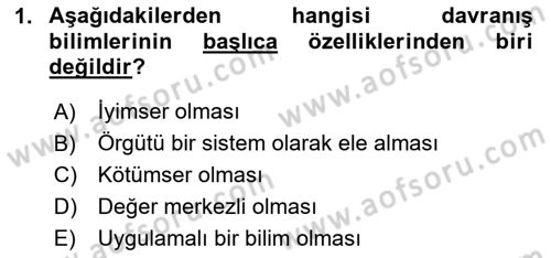 Sağlık İşletmelerinde Davranış Dersi 2024 - 2025 Yılı (Vize) Ara Sınav Soruları 1. Soru