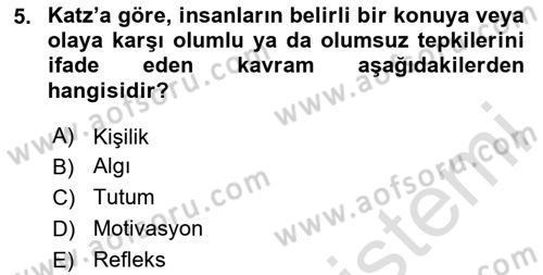 Sağlık İşletmelerinde Davranış Dersi 2024 - 2025 Yılı (Vize) Ara Sınav Soruları 5. Soru