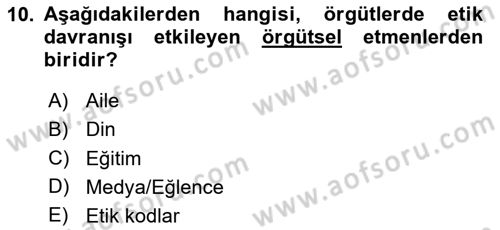 Sağlık İşletmelerinde Davranış Dersi 2024 - 2025 Yılı (Final) Dönem Sonu Sınav Soruları 10. Soru