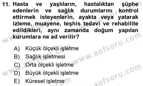 Sağlık İşletmelerinde Davranış Dersi 2024 - 2025 Yılı (Final) Dönem Sonu Sınav Soruları 11. Soru