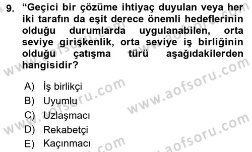 Sağlık İşletmelerinde Davranış Dersi 2024 - 2025 Yılı (Final) Dönem Sonu Sınav Soruları 9. Soru