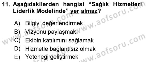 Sağlık İşletmelerinde Davranış Dersi 2025 - 2026 Yılı (Vize) Ara Sınav Soruları 11. Soru