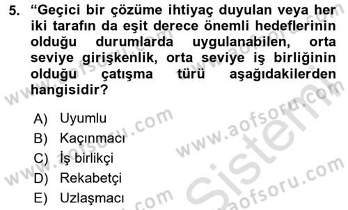 Sağlık İşletmelerinde Davranış Dersi 2025 - 2026 Yılı (Final) Dönem Sonu Sınav Soruları 5. Soru