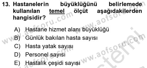 Sağlık İşletmeciliği 2 Dersi 2020 - 2021 Yılı Yaz Okulu Sınav Soruları 13. Soru