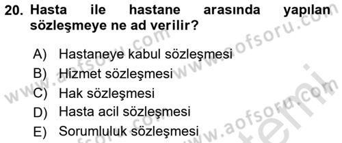 Sağlık İşletmeciliği 2 Dersi 2020 - 2021 Yılı Yaz Okulu Sınav Soruları 20. Soru