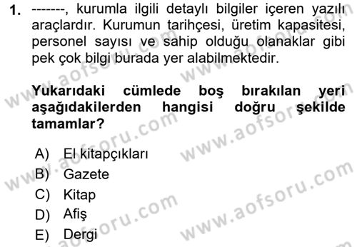 Sağlık İşletmeciliği 2 Dersi 2021 - 2022 Yılı (Vize) Ara Sınav Soruları 1. Soru