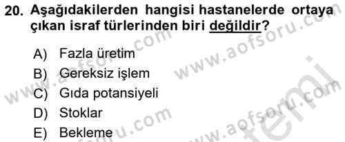 Sağlık İşletmeciliği 2 Dersi 2021 - 2022 Yılı (Vize) Ara Sınav Soruları 20. Soru