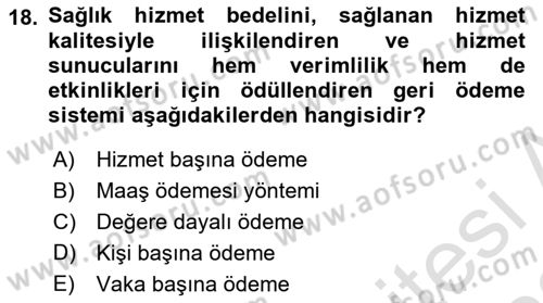 Sağlık İşletmeciliği 2 Dersi 2021 - 2022 Yılı Yaz Okulu Sınavı 18. Soru