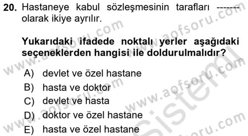 Sağlık İşletmeciliği 2 Dersi 2021 - 2022 Yılı Yaz Okulu Sınav Soruları 20. Soru