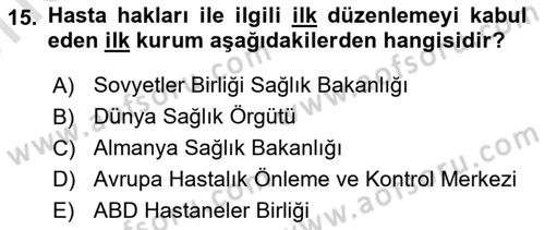 Sağlık İşletmeciliği 2 Dersi 2023 - 2024 Yılı (Vize) Ara Sınav Soruları 15. Soru