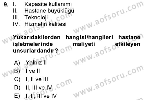 Sağlık İşletmeciliği 2 Dersi 2023 - 2024 Yılı (Final) Dönem Sonu Sınav Soruları 9. Soru
