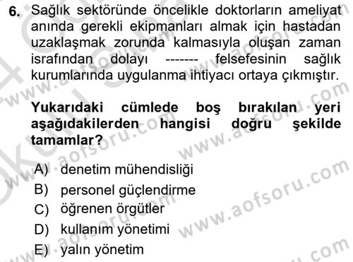 Sağlık İşletmeciliği 2 Dersi 2023 - 2024 Yılı Yaz Okulu Sınav Soruları 6. Soru