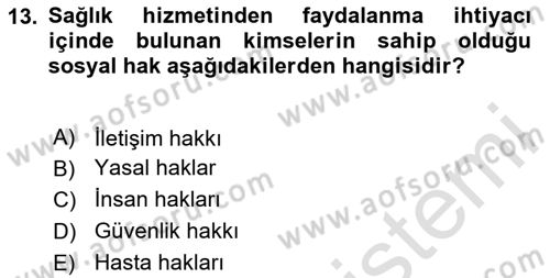 Sağlık İşletmeciliği 2 Dersi 2024 - 2025 Yılı (Vize) Ara Sınav Soruları 13. Soru