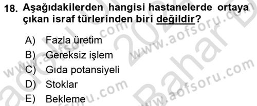 Sağlık İşletmeciliği 2 Dersi 2024 - 2025 Yılı (Vize) Ara Sınav Soruları 18. Soru