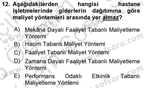 Sağlık İşletmeciliği 2 Dersi 2024 - 2025 Yılı (Final) Dönem Sonu Sınav Soruları 12. Soru