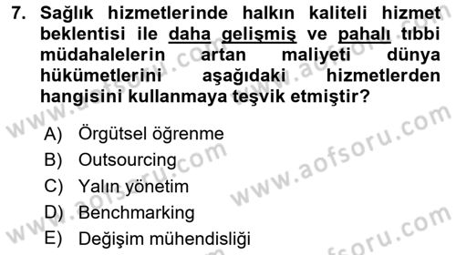 Sağlık İşletmeciliği 2 Dersi 2024 - 2025 Yılı (Final) Dönem Sonu Sınav Soruları 7. Soru