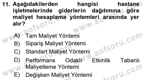 Sağlık İşletmeciliği 2 Dersi 2024 - 2025 Yılı Yaz Okulu Sınav Soruları 11. Soru