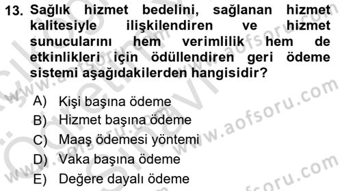 Sağlık İşletmeciliği 2 Dersi 2024 - 2025 Yılı Yaz Okulu Sınav Soruları 13. Soru