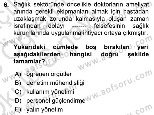 Sağlık İşletmeciliği 2 Dersi 2024 - 2025 Yılı Yaz Okulu Sınav Soruları 6. Soru