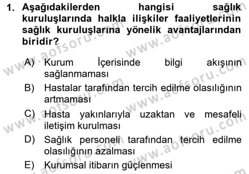 Sağlık İşletmeciliği 2 Dersi 2025 - 2026 Yılı (Final) Dönem Sonu Sınav Soruları 1. Soru