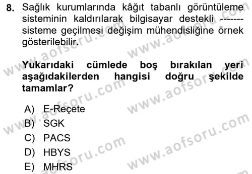 Sağlık İşletmeciliği 2 Dersi 2025 - 2026 Yılı (Final) Dönem Sonu Sınav Soruları 8. Soru