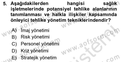 Sağlık İşletmelerinde Halkla İlişkiler Dersi 2020 - 2021 Yılı Yaz Okulu Sınav Soruları 5. Soru