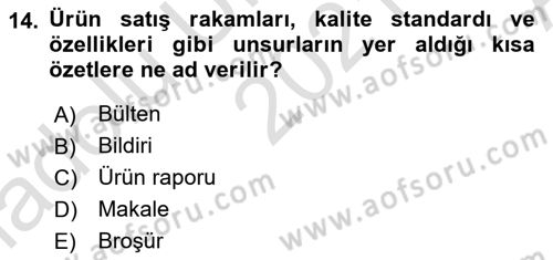 Sağlık İşletmelerinde Halkla İlişkiler Dersi 2021 - 2022 Yılı (Vize) Ara Sınav Soruları 14. Soru